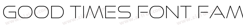 Good Times Font Fami字体转换